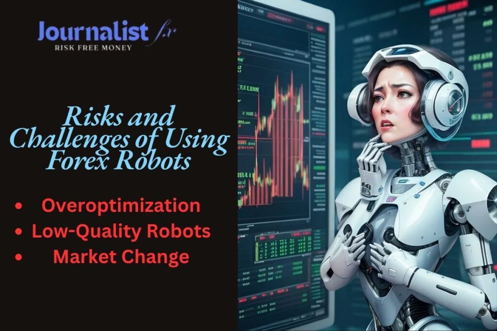 Risks and Challenges of Using Forex Robots