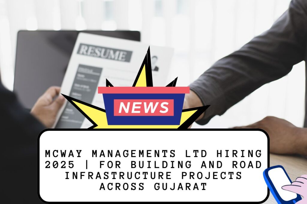 McWay Managements Ltd Hiring 2025